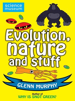 cover image of Evolution, Nature and Stuff